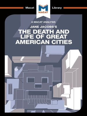 cover image of A Macat Analysis of The Death and Life of Great American Cities